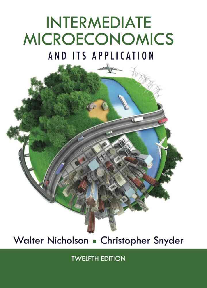Intermediate Microeconomics and Its Application 12th Edition