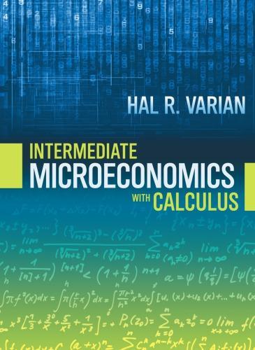 Intermediate Microeconomics With Calculus