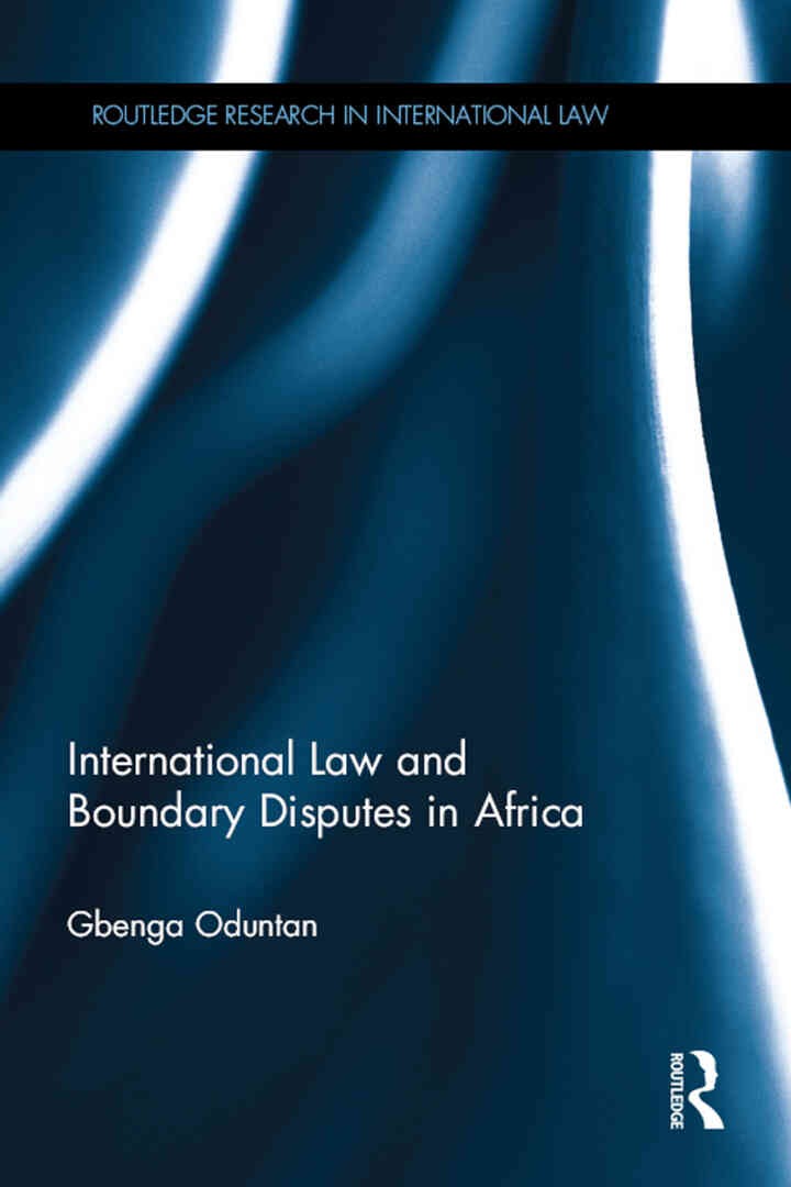 International Law and Boundary Disputes in Africa, 1st Edition