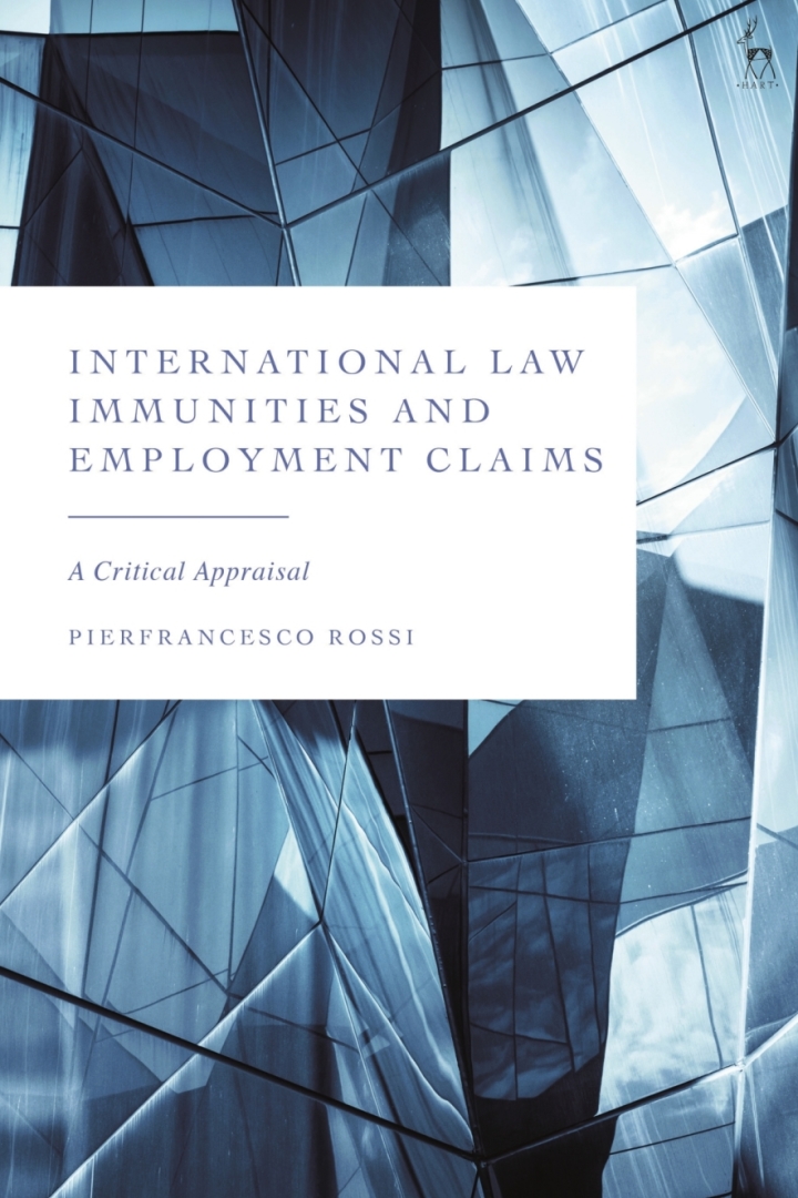International Law Immunities and Employment Claims: A Critical Appraisal