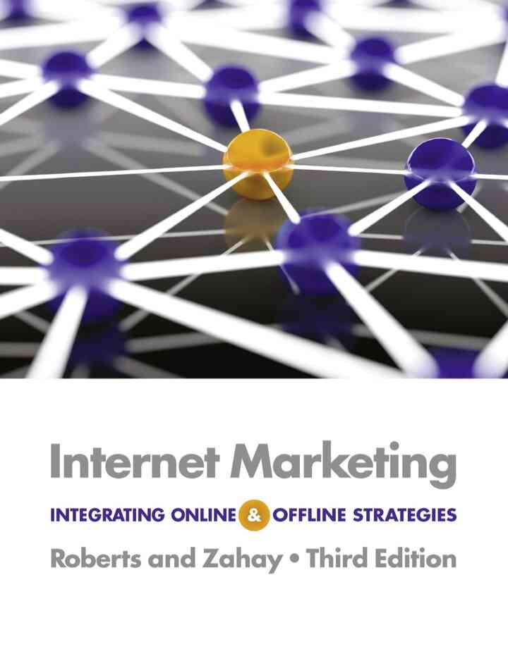 Internet Marketing: Integrating Online and Offline Strategies 3rd Edition
