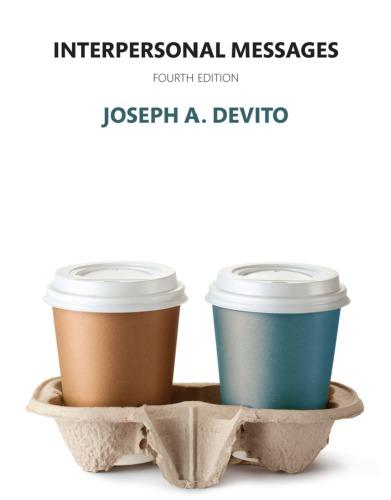 Interpersonal Messages 4Th Edition