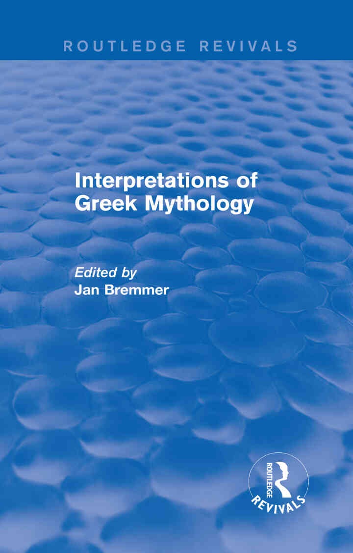 Interpretations of Greek Mythology (Routledge Revivals), 1st Edition