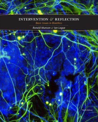 Intervention And Reflection Basic Issues In Bioethics 10Th Edition