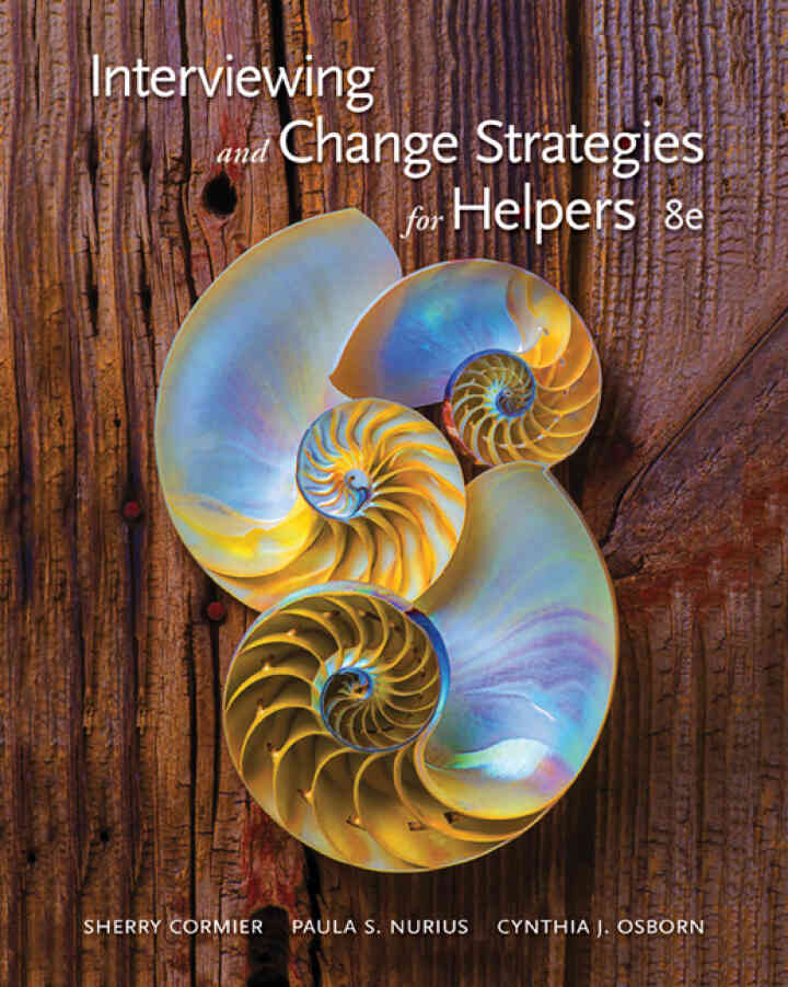 Interviewing and Change Strategies for Helpers, 8th Edition