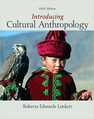 Introducing Cultural Anthropology 5th Edition by Roberta Edwards Lenkeit