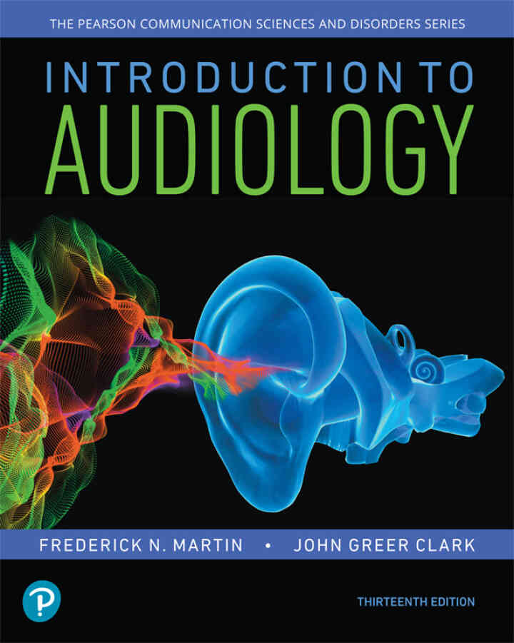 Introduction to Audiology, 13th Edition