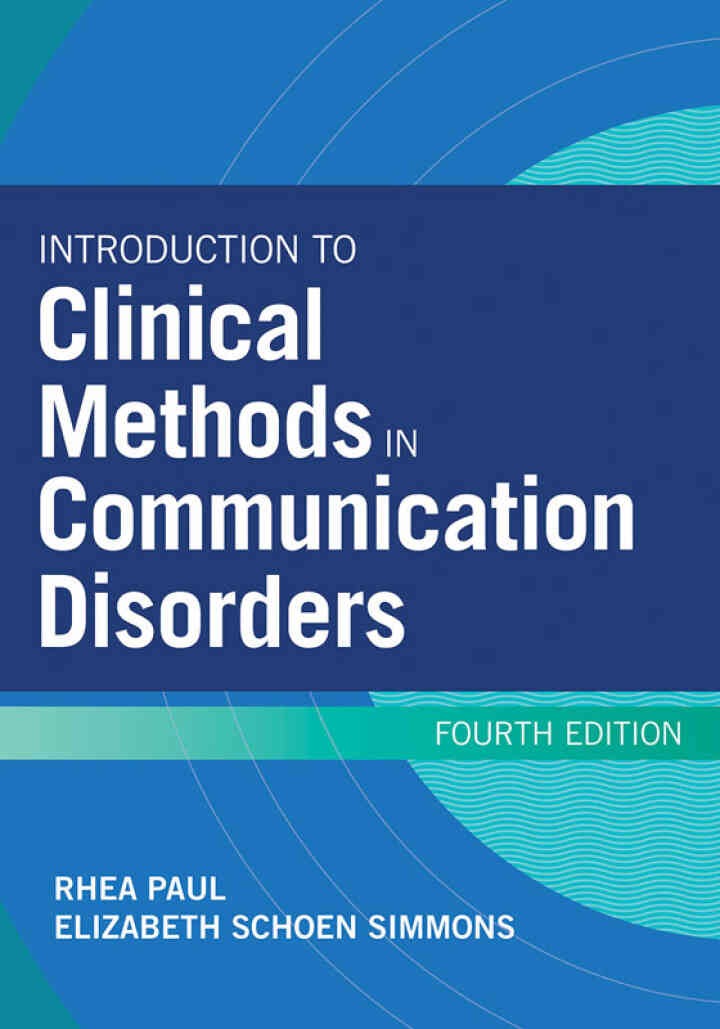 Introduction to Clinical Methods in Communication Disorders, 4th Edition