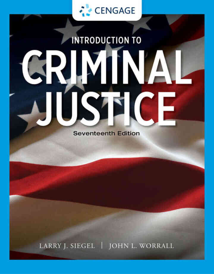 Introduction to Criminal Justice, 17th Edition