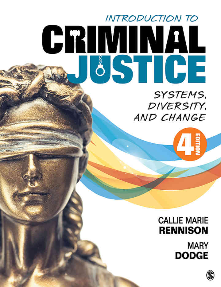 Introduction to Criminal Justice: Systems, Diversity, and Change, 4th Edition