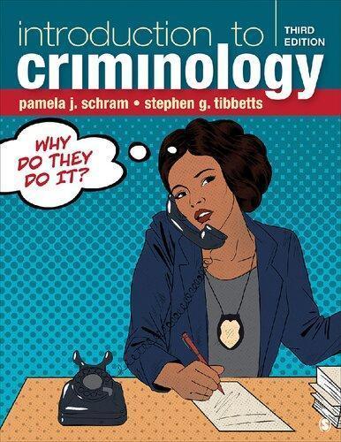 Introduction To Criminology Why Do They Do It 3Rd Edition