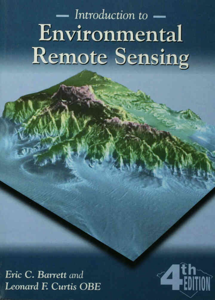 Introduction to Environmental Remote Sensing, 1st Edition