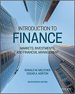 Introduction to Finance: Markets, Investments, and Financial Management, 17th Edition