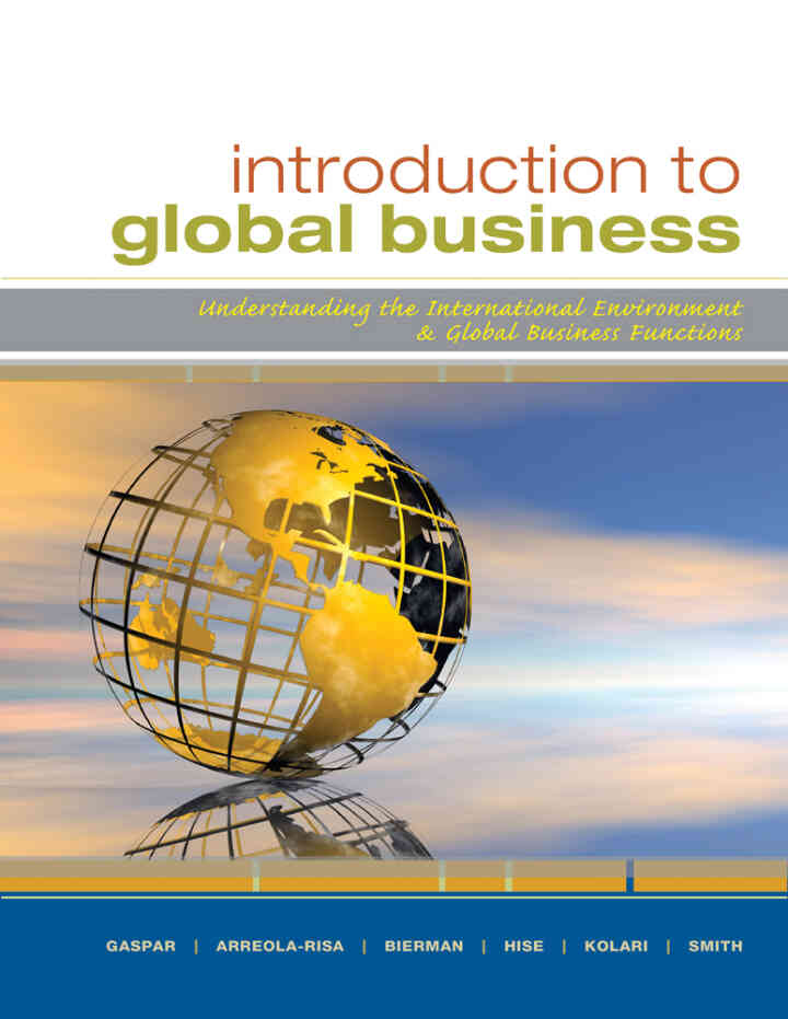 Introduction to Global Business: Understanding the International Environment & Global Business Functions 1st Edition