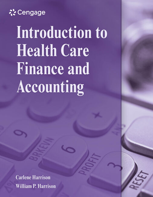 Introduction to Health Care Finance and Accounting 1st Edition