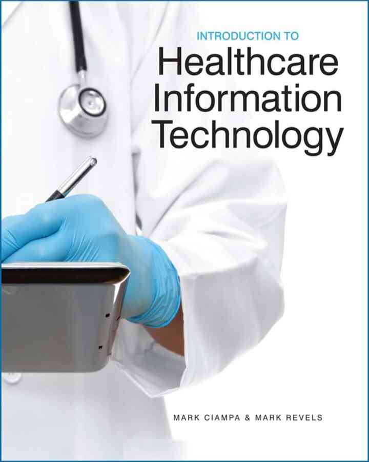 Introduction to Healthcare Information Technology 1st Edition