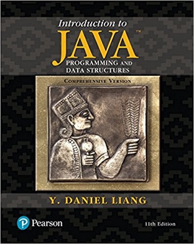 Introduction to JAVA Programming and Data Structures Comprehensive Version 11th edition