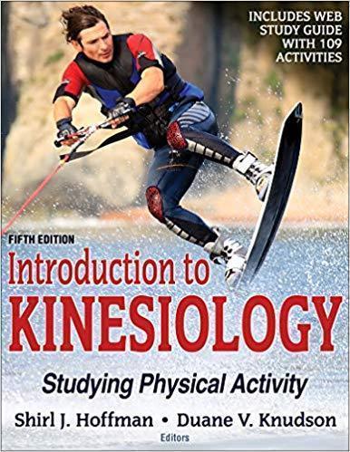 Introduction To Kinesiology Studying Physical Activity 5th Edition