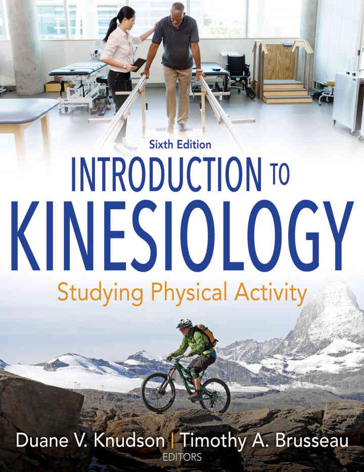 Introduction to Kinesiology: Studying Physical Activity, 6th Edition