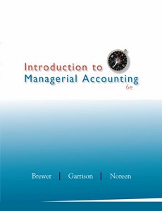 Introduction to Managerial Accounting 6th Edition by Peter Brewer