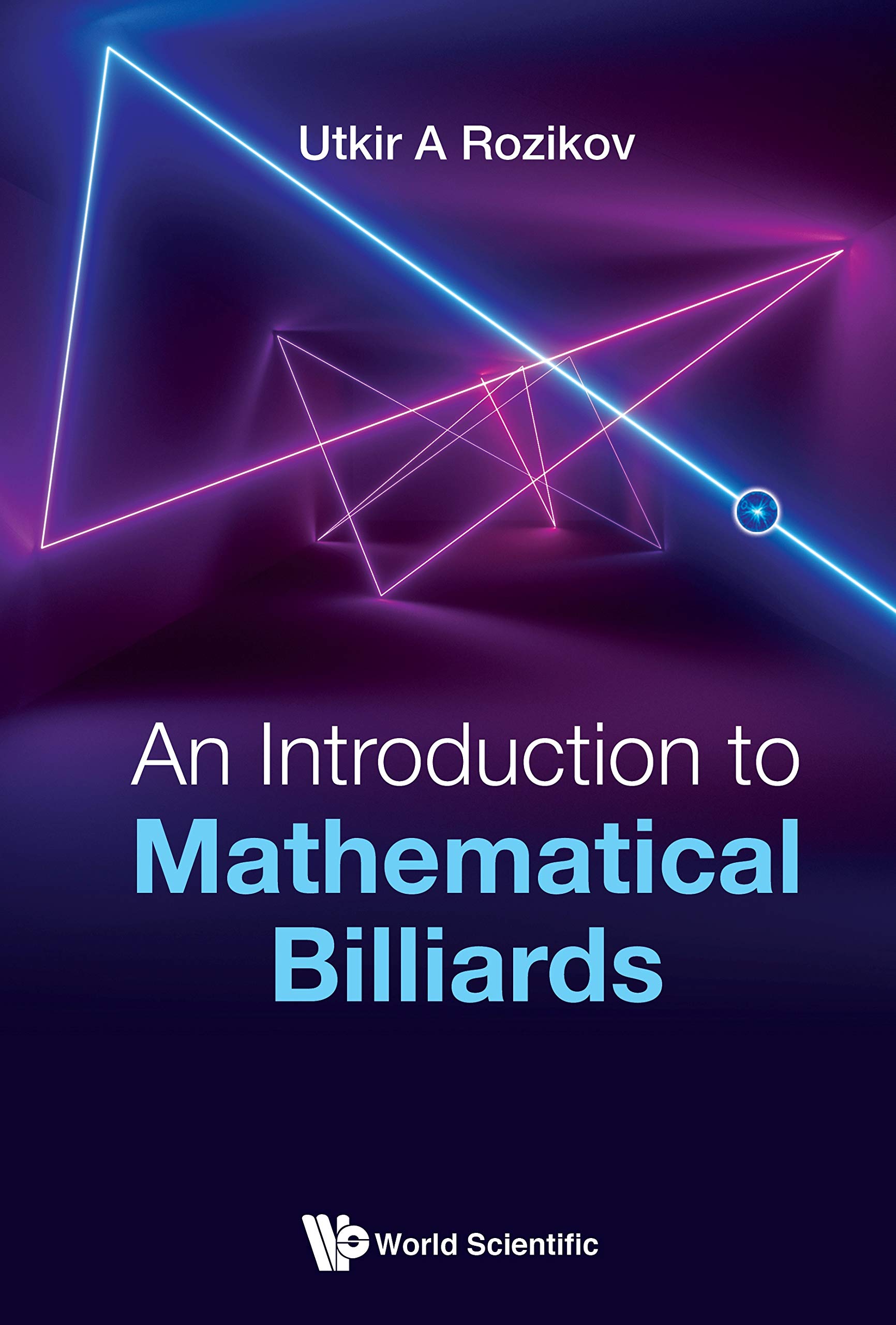Introduction To Mathematical Billiards An
