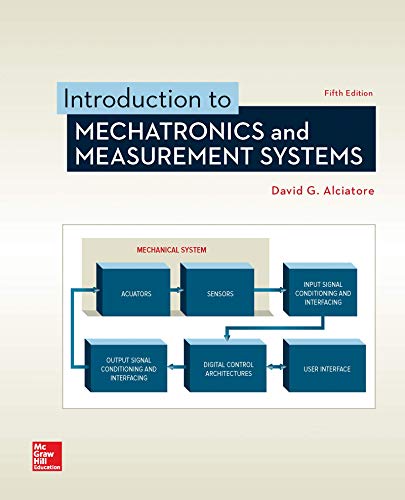 Introduction to Mechatronics and Measurement Systems � 5th Edition