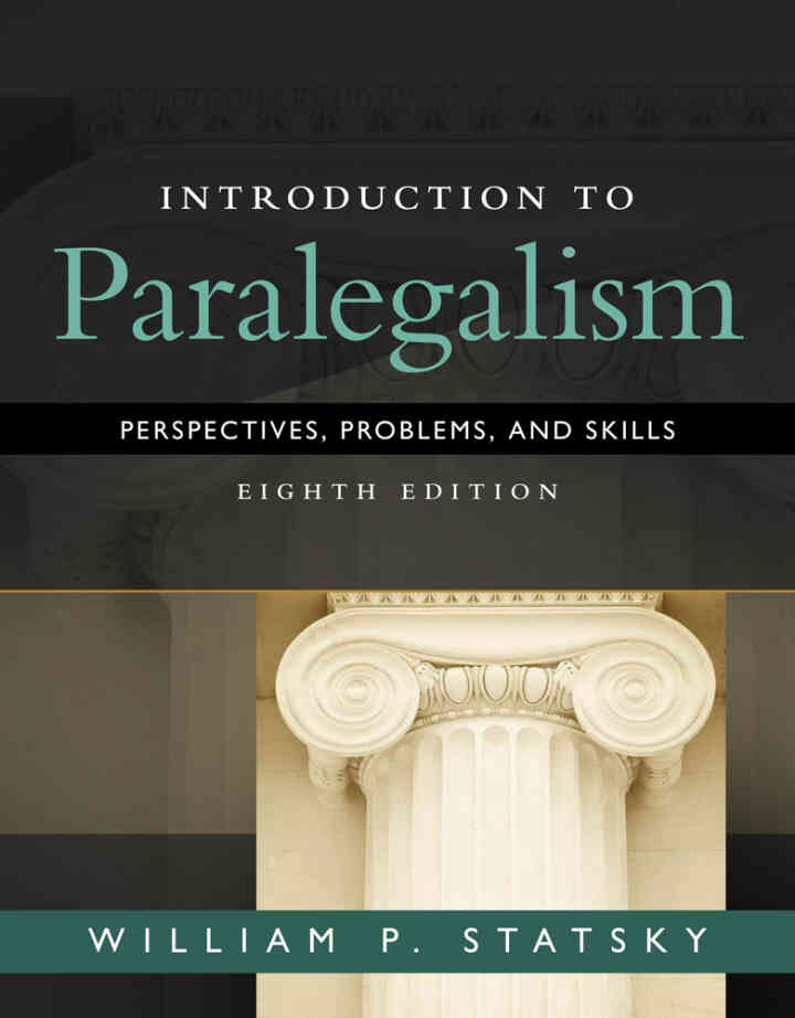 Introduction to Paralegalism: Perspectives, Problems and Skills, 8th Edition