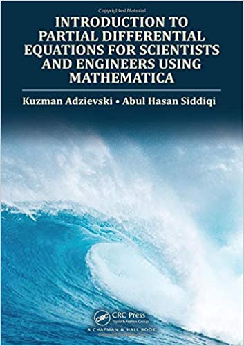 Introduction to Partial Differential Equations for Scientists and Engineers Using Mathematica