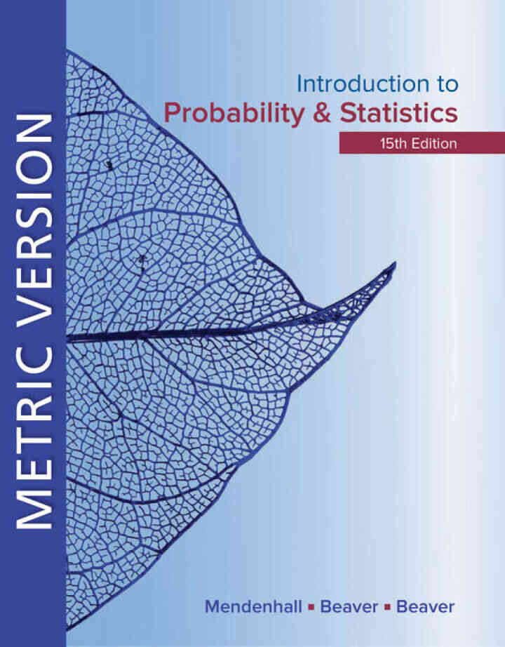 Introduction to Probability and Statistics Metric Edition 15th Edition