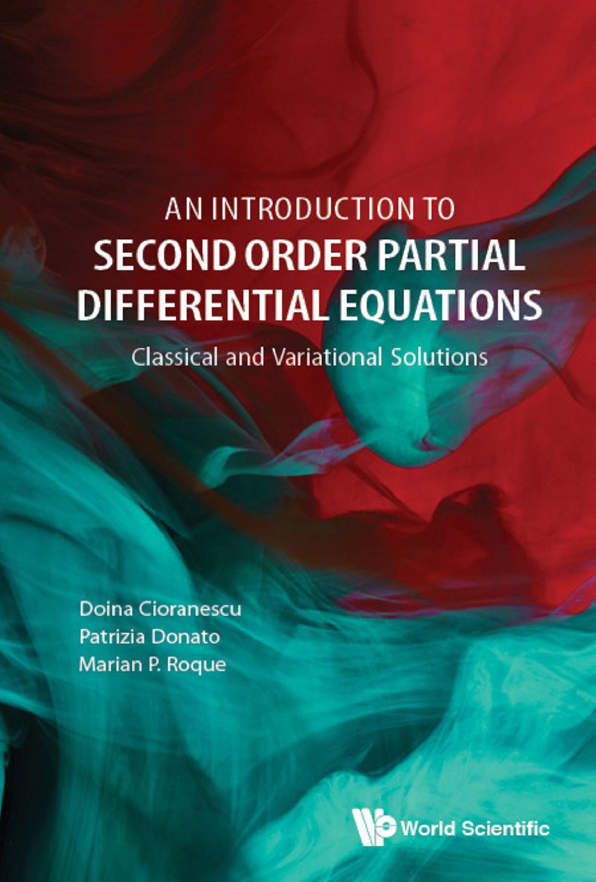 Introduction To Second Order Partial Differential Equations An: Classical And Variational Solutions Classical and Variational Solutions