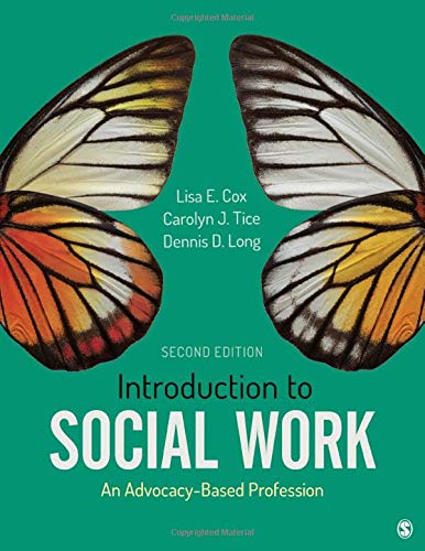 Introduction to Social Work: An Advocacy-Based Profession (Social Work in the New Century)   2nd Edition