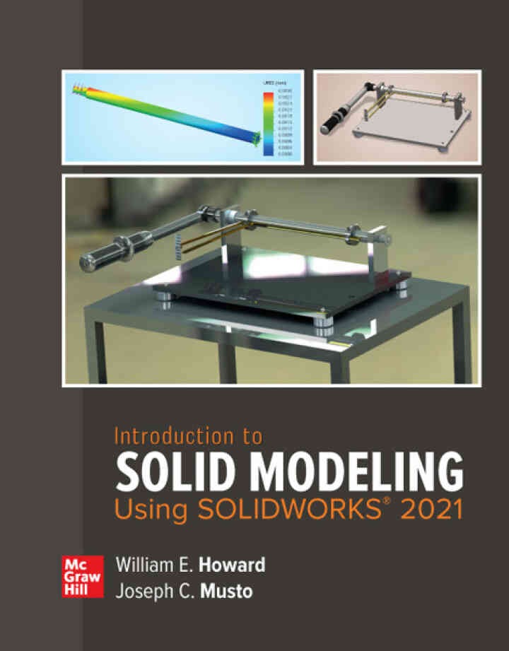 Introduction to Solid Modeling Using SOLIDWORKS 2021 Newer Edition Available, 17th Edition