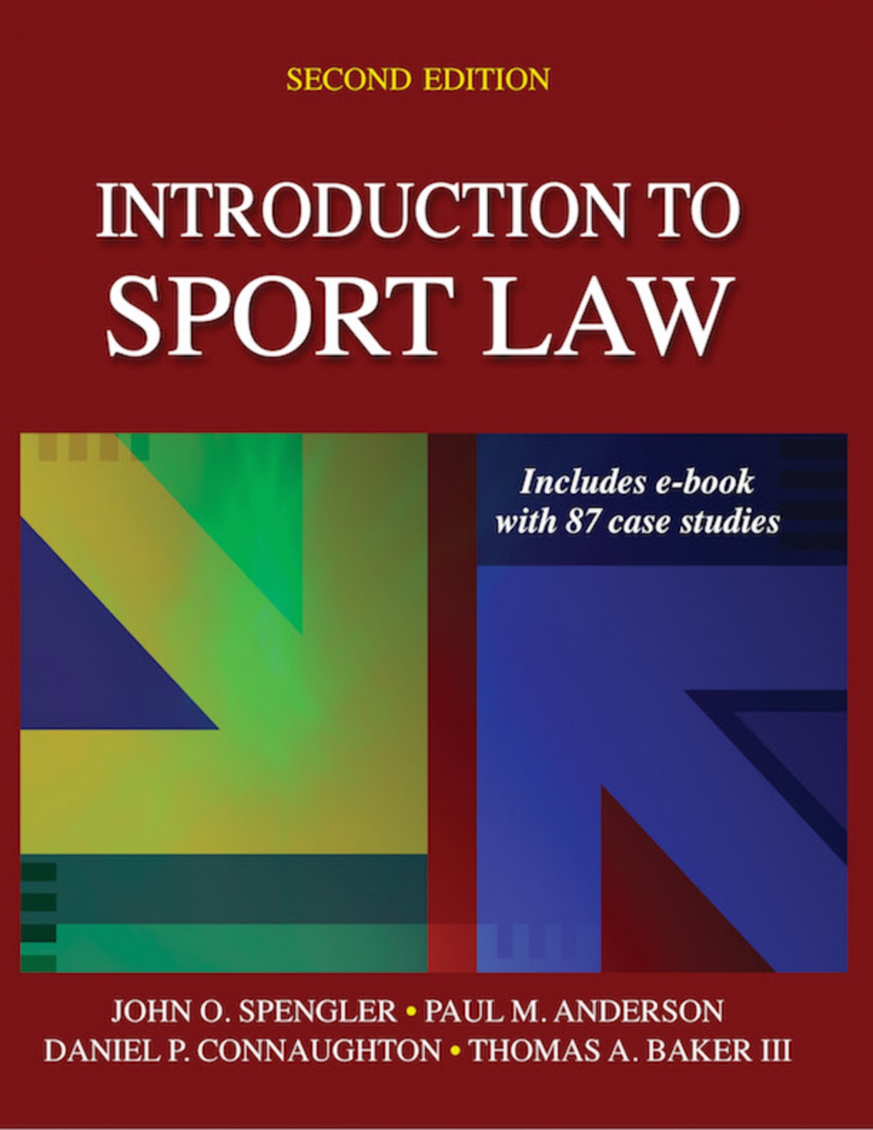 Introduction to Sport Law With Case Studies in Sport Law-2nd Edition
