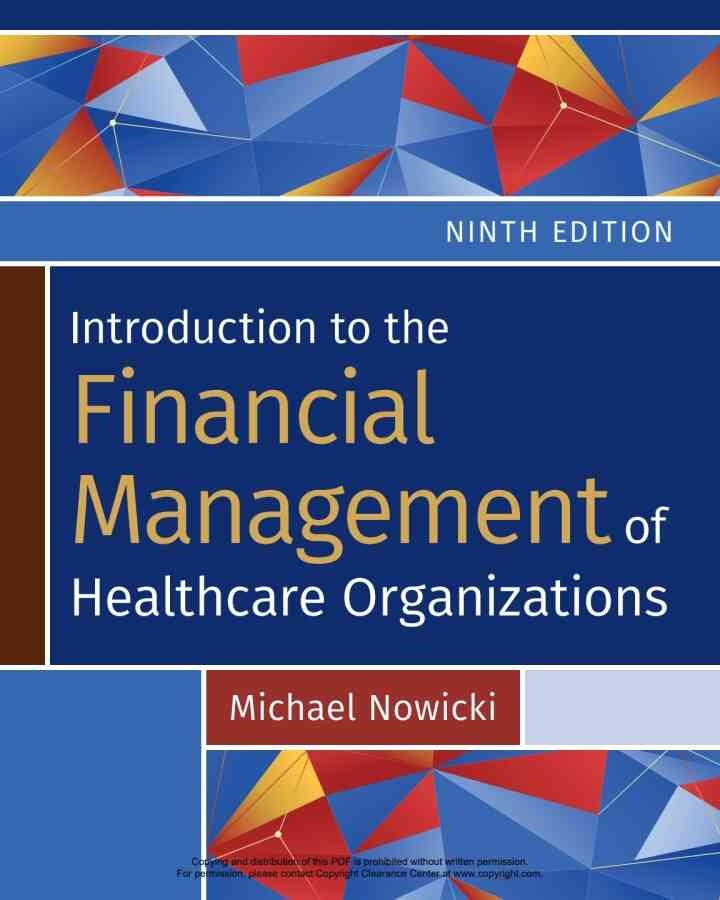 Introduction to the Financial Management of Healthcare Organizations, 9th Edition