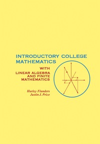Introductory College Mathematics: with Linear Algebra and Finite Mathematics