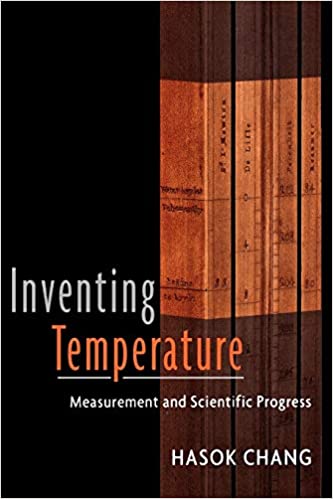 Inventing Temperature: Measurement and Scientific Progress