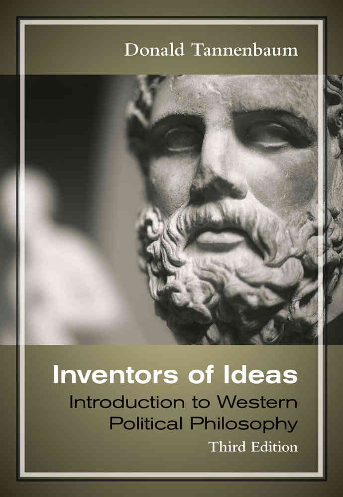 Inventors of Ideas: Introduction to Western Political Philosophy 3rd Edition