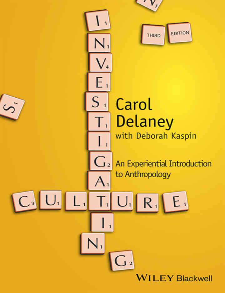 Investigating Culture: An Experiential Introduction to Anthropology 3rd Edition