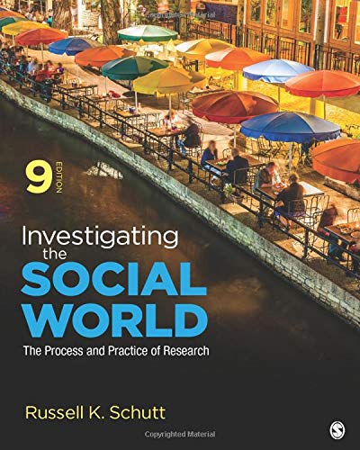Investigating the Social World: The Process and Practice of Research 9th Edition