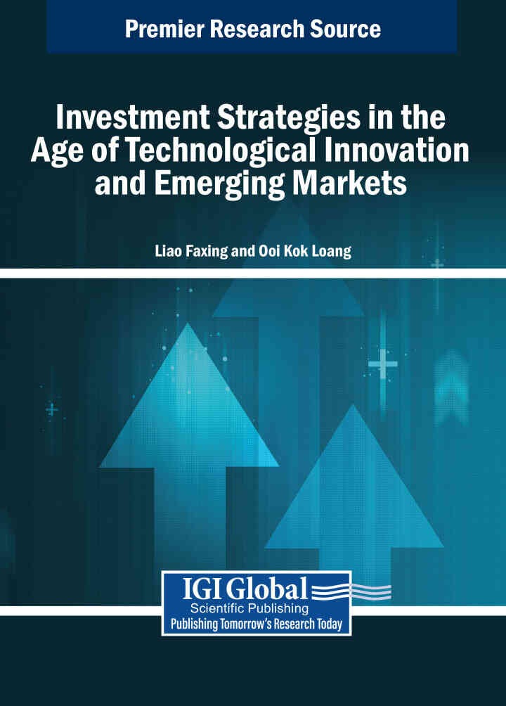 Investment Strategies in the Age of Technological Innovation and Emerging Markets