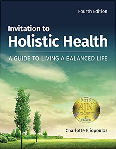 Invitation to Holistic Health: A Guide to Living a Balanced Life