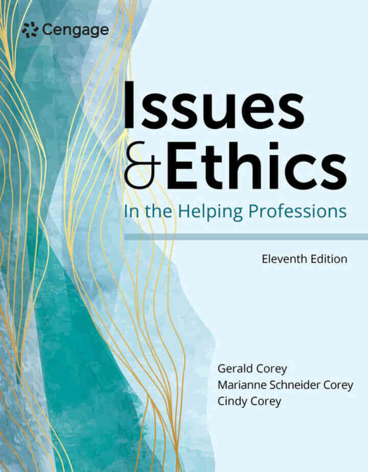 Issues and Ethics in the Helping Professions, 11th Edition