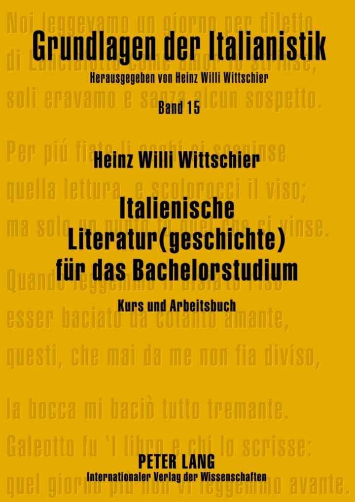 Italienische Literatur(geschichte) fuer das Bachelorstudium: Kurs und Arbeitsbuch, 1st Edition