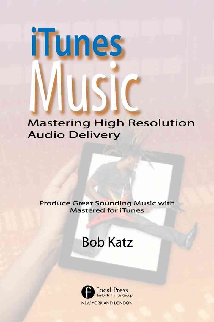 iTunes Music: Mastering High Resolution Audio Delivery