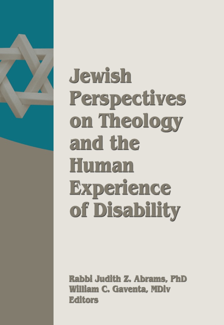Jewish Perspectives on Theology and the Human Experience of Disability