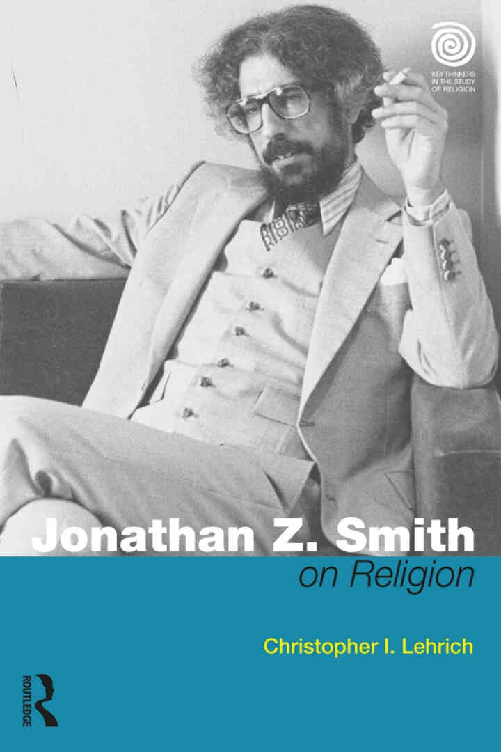 Jonathan Z. Smith on Religion, 1st Edition