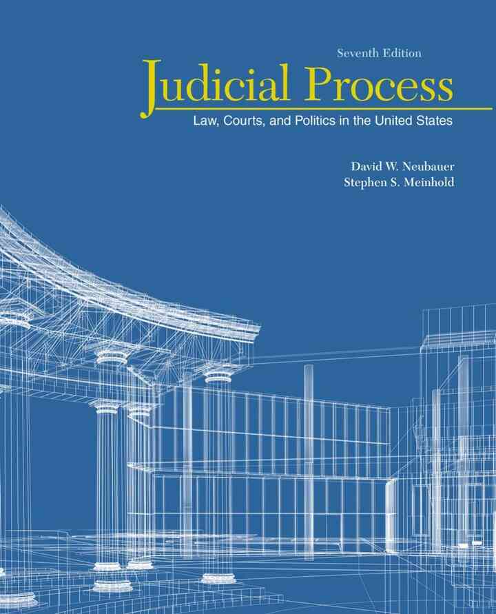Judicial Process: Law Courts and Politics in the United States 7th Edition