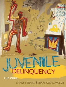 Juvenile Delinquency The Core 4th Edition by Larry J. Siegel