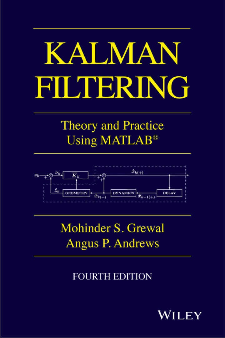 Kalman Filtering: Theory and Practice with MATLAB: Theory and Practice with MATLAB, 4th Edition