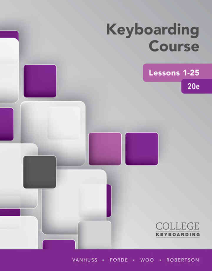 Keyboarding Course Lessons 1-25 20th Edition